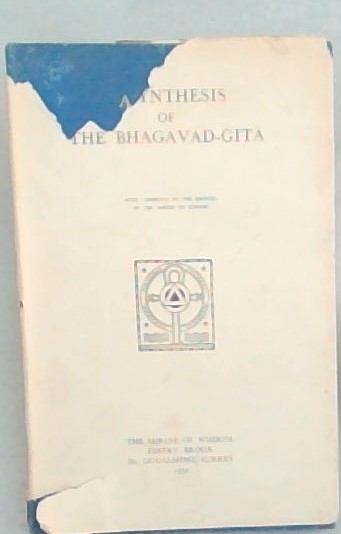 A Synthesis Of The Bhagavad-Gita