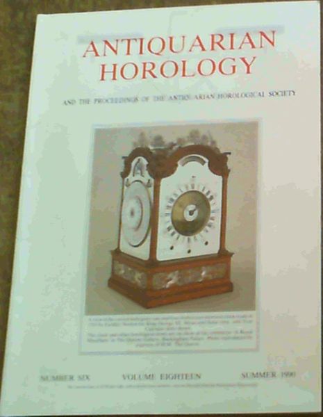 The Antiquarian Horology Vol.XVIII No.6 Summer 1990