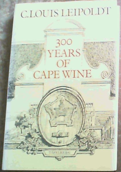300 Years of Cape Wine