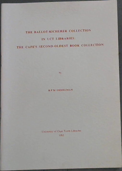 The Ballot-Kicherer Collection in UCT Libraries: The Cape's Second-Oldest Book Collection