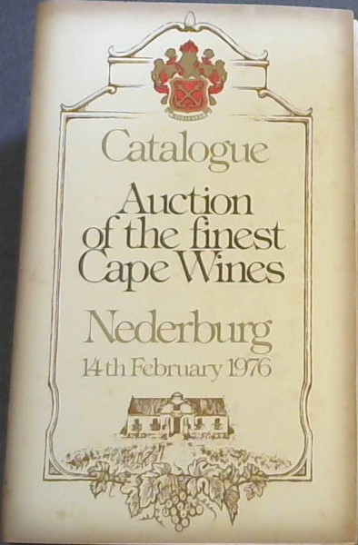 Catalogue - Auction of rare Cape Wines - Nederburg 14th February 1976