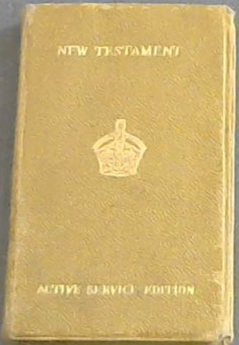 The New Testament of Our Lord and Saviour Jesus Christ