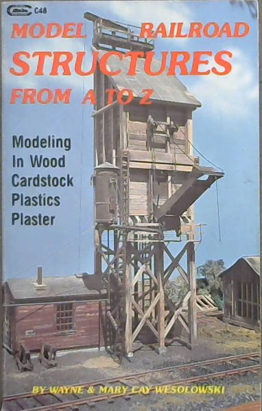 Model Railroad Structures from A to Z