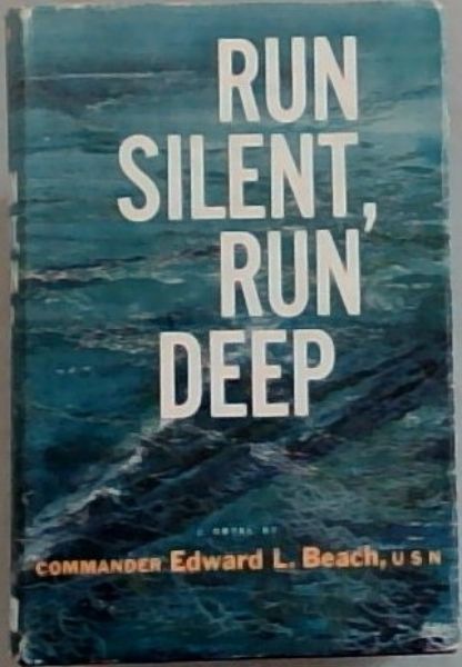 Run Silent. Run Deep
