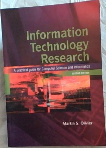 Information Technology Research : A Practical guide for computer Science and informatics