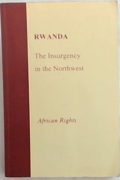 Rwanda: The insurgency in the Northwest