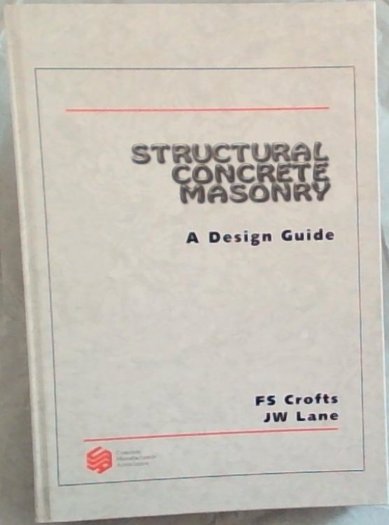 Structural Concrete Masonry; A Design Guide