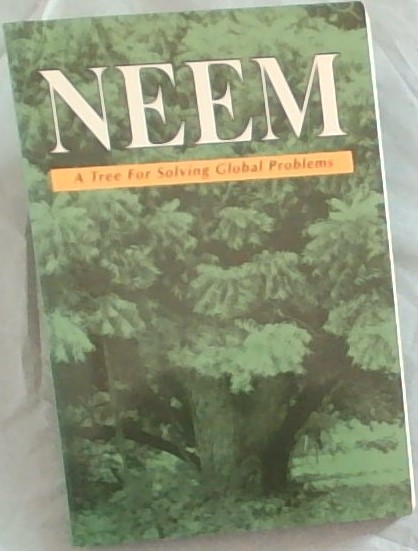 Neem: A Tree For Solving Global Problems