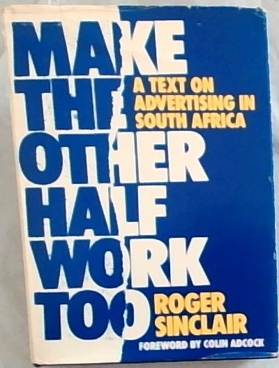 Make The Other Half Work Too