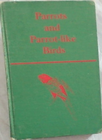 Parrots and Parrot-like Birds