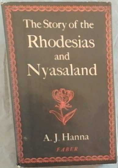 The Story of the Rhodesias and Nyasaland