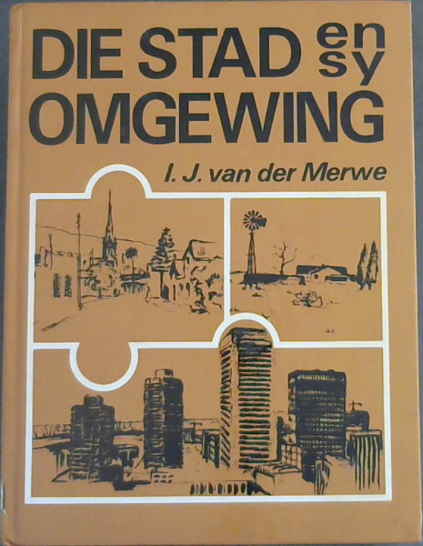 Die Stad en sy Omgewing : Inleiding tot Nedersettingsgeografie