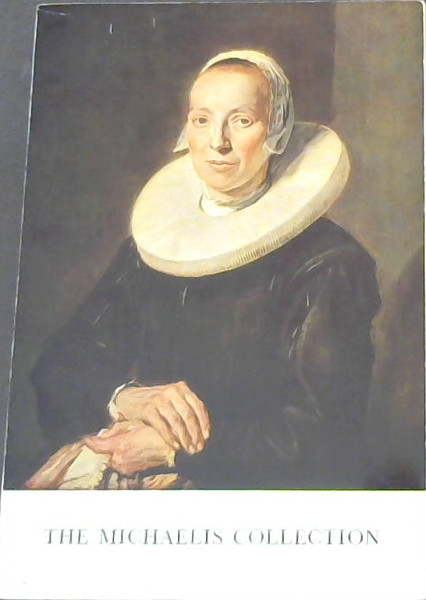 Catalogue of the Michaelis Collection: Max Michaelis Gift , The Old Town House Cape Town