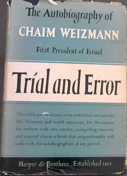 Trial and Error: The Autobiography of Chaim Weizmann