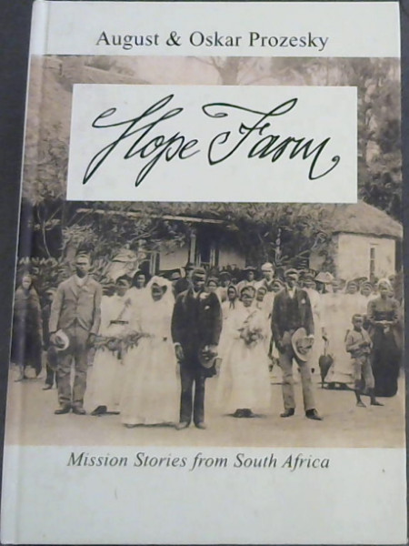 Hope Farm: Mission Stories from South Africa