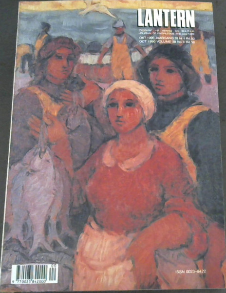 Lantern : Journal of Knowledge and Culture/ Tydskrif vir Kennis en Kultuur . Oct. 1990, Vol. 39 No. 4