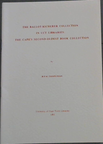 The Ballot-Kicherer Collection in UCT Libraries: The Cape's Second-Oldest Book Collection