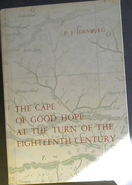 THE CAPE OF GOOD HOPE AT THE TURN OF THE EIGHTEENTH CENTURY