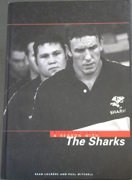 Black and White: A Season with the Sharks
