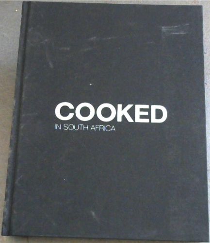Cooked in South Africa