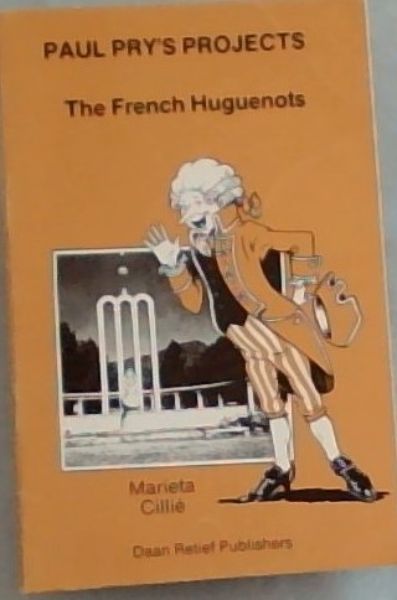 Paul Pry's Projects; The French Huguenots