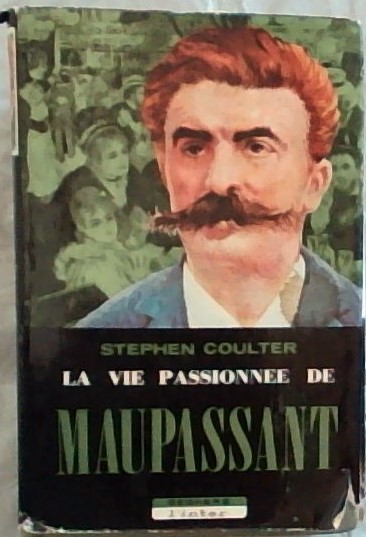 La Vie Passionnee de