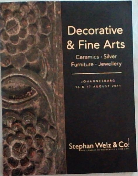 Stephan Welz & Co. Decorative & Fine Arts. Ceramics/ Silver / Furniture / Jewellery. Johannesburg 16 & 17 August 2011