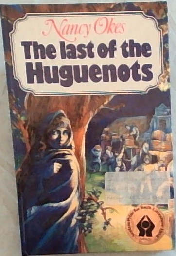 The Last Of The Huguenots