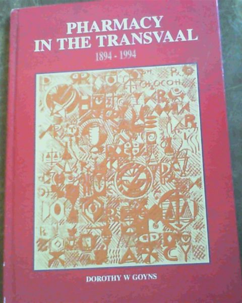 Pharmacy In The Transvaal 1894-1994