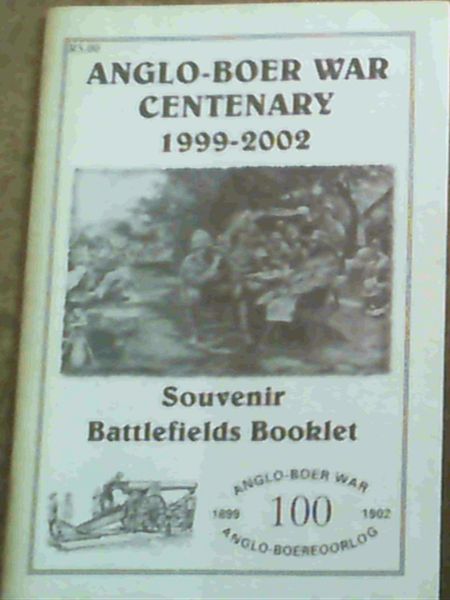 Anglo-Boer War Centenary 1999 - 2002 Souvenir Battlefields Booklet - Welcome to the Free State Battlefields