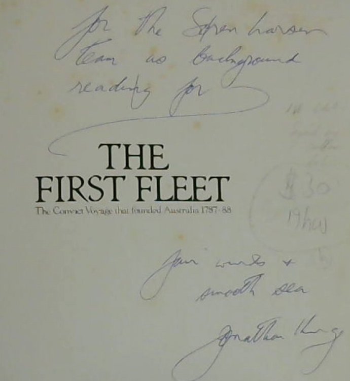 The First Fleet : The Convict Voyage that Founded Australia 1787 - 88