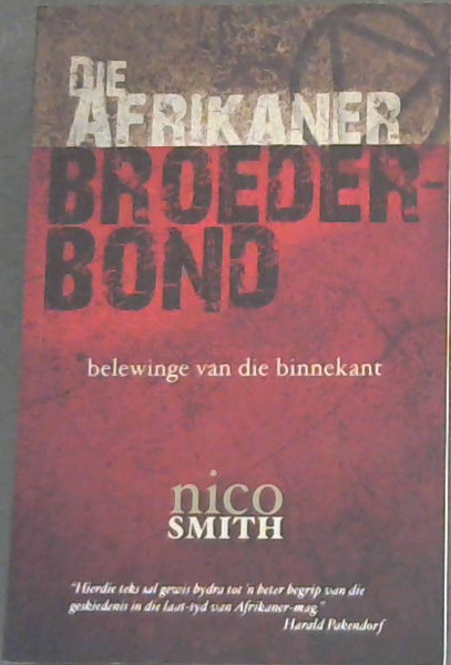 Die Afrikaner-Broederbond : Beliewinge van die binnekant
