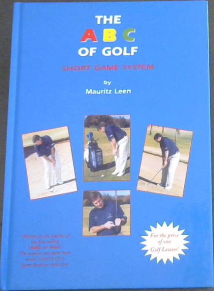 The A B C of Golf : Short Game System