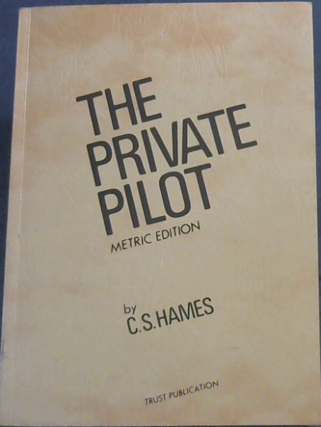 The Private Pilot (Metric Edition)