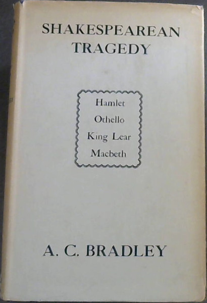 Image for Shakespearean Tragedy : Hamlet / Othello / King lear / Macbeth Shakespearean Tragedy : Hamlet / Othello / King lear / Macbeth