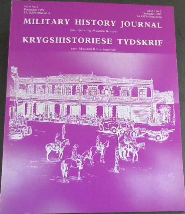 Military History Journal (incorporating Museum Review): Krygshistoriese Tydskrif (met Museum Revue ingesluit)