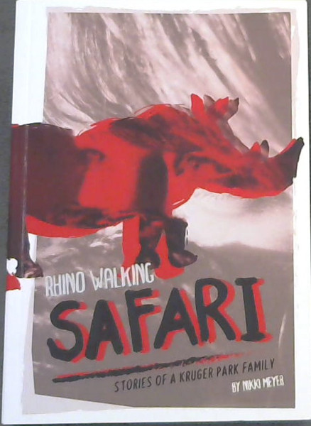 Rhino Walking Safari (Stories of a Kruger Park Family)