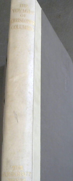 The Voyages of Christopher Columbus : Being the journals of his first and third, and the letters concerning his first and last voyages, to which is added the account of is second voyage, written by Andres Bernaldez