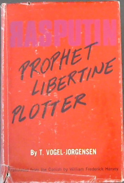 Image for RASPUTIN - Prophet, Libertine, Plotter RASPUTIN - Prophet, Libertine, Plotter