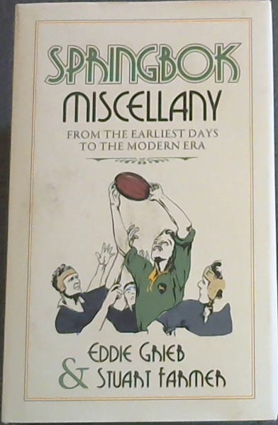 Springbok Miscellany: From the Earliest Days to the Moden Era