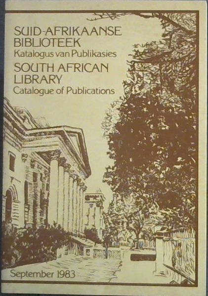 Suid-Afrikaanse Biblioteek katalogus van Publikasies/ South African Library Catalogue of Publications