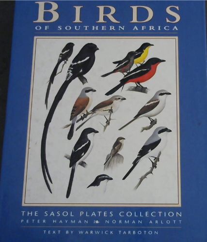 Birds of Southern Africa (The Sasol Plates Collection)