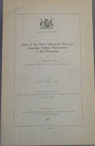 Some of the More Important Diseases Affecting Timber Plantations in the Transvaal: Volume 33, pages 373-376, March 1937 (Union of South Africa)
