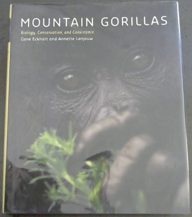 Mountain Gorillas: Biology, Conservation, and Coexistence