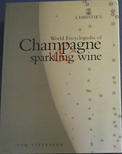Christie's World Encyclopedia of Champagne & Sparkling Wine