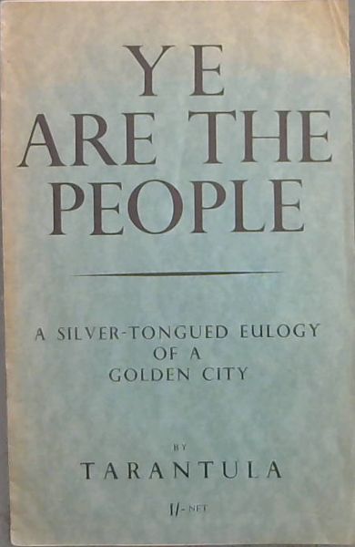 Ye are the People: a silver-tongued eulogy of a golden city