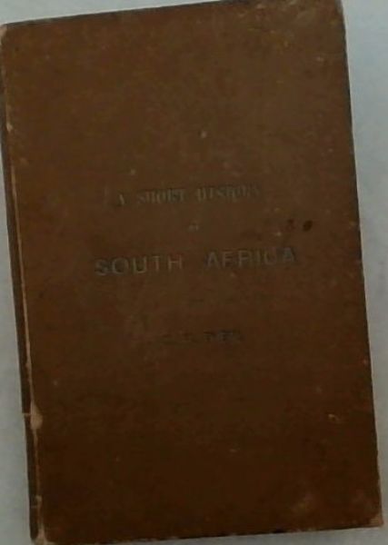 A Short History of South Africa
