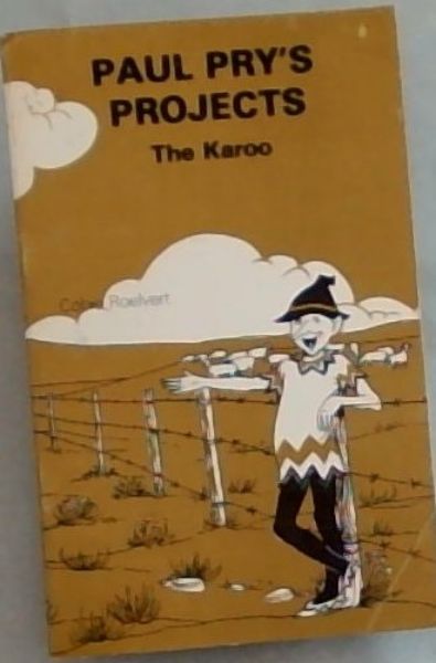 Paul Pry's Prijects; The Karoo