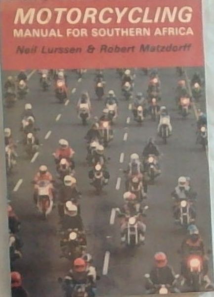 Motorcycling Manual for Southern Africa