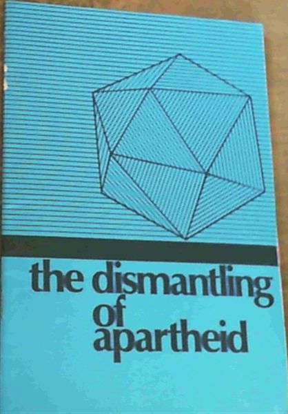 The Dismantling of Apartheid: The Balance of Reforms, 1978-1988
